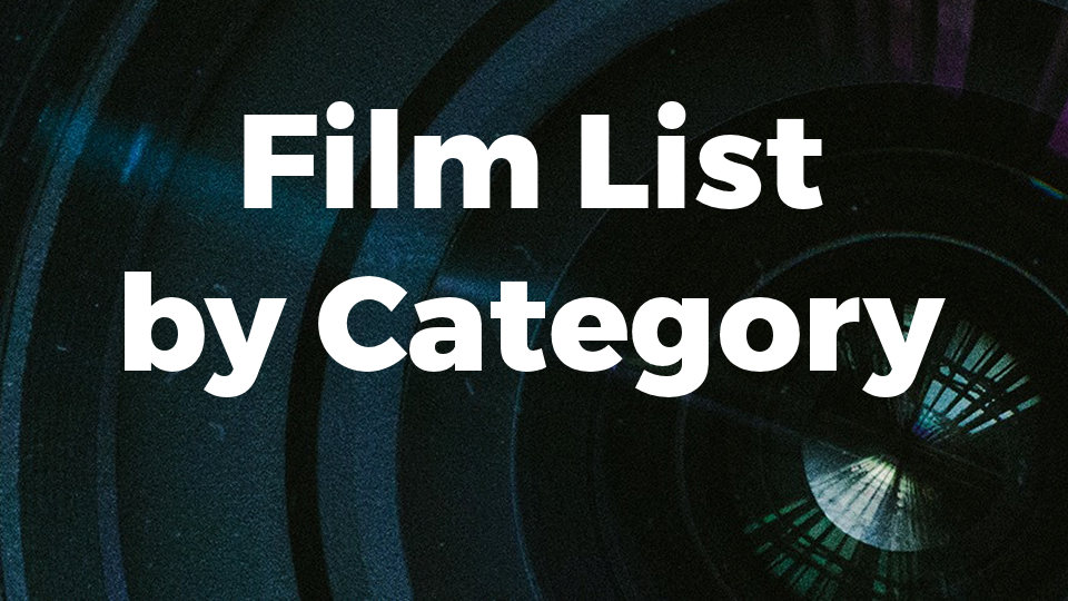 Film List by Category