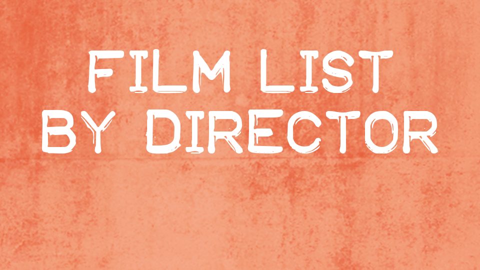 Film List by Director
